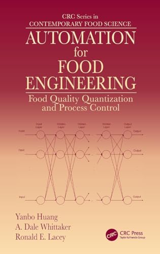 Automation for Food Engineering: Food Quality Quantization and Process Control (Contemporary Food Science)