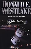 Bad News (Dortmunder Novels)