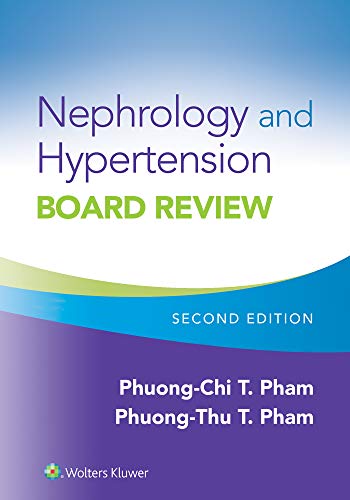 Nephrology and Hypertension Board Review Nephrology and Hypertension Board Review