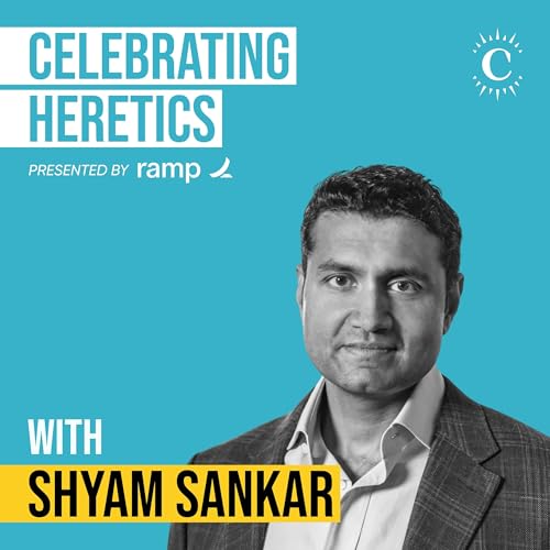Shyam Sankar - Celebrating Heretics - [Invest Like the Best, EP.462]