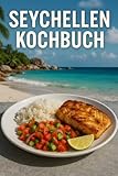 Seychellen Kochbuch - Mira Held 