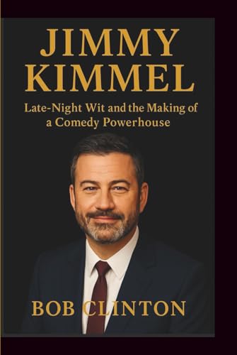 JIMMY KIMMEL: Late-Night Wit and the...