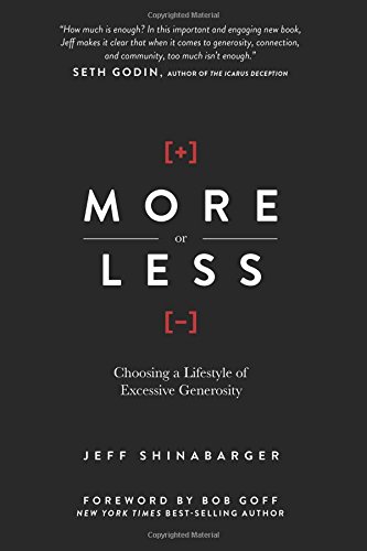 More or Less: Choosing a Lifestyle of Excessive Generosity