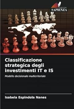 Paperback Classificazione strategica degli investimenti IT e IS [Italian] Book