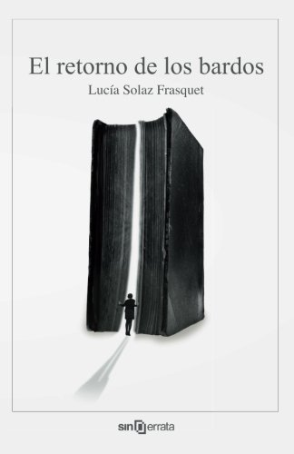 El retorno de los bardos: Volume 2 (Manuscrito en el tiempo) El retorno de los bardos: Volume 2 (Manuscrito en el tiempo)