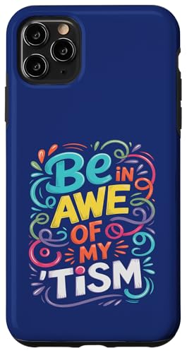 Funny BE IN AWE with MY TISM f炵ǋtT|[g X}zP[X iPhone 11 Pro Max p