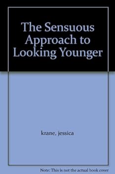 The Sensuous approach to looking younger