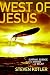 West of Jesus: Surfing, Science and the Origins of Belief