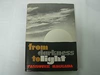 From Darkness To Light Passover Haggada B01D3JMF34 Book Cover