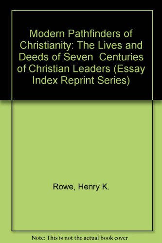 Modern Pathfinders of Christianity: The Lives a... 0836908392 Book Cover