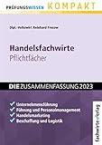 handelsfachwirt gehalt rewe  Handelsfachwirte - Die Zusammenfassung: Die Pflichtfächer
