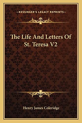 The Life And Letters Of St. Teresa V2