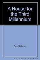 A House for the Third Millennium 0890713359 Book Cover