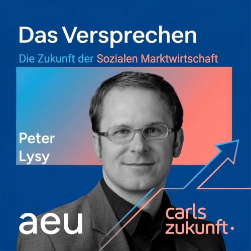 #02 Versprochen: Gutes Wirtschaften. Peter Lysy
