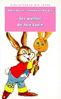 Les oreilles de Jojo lapin 2010181972 Book Cover