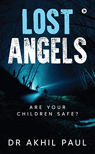 LOST ANGELS: ARE YOUR CHILDREN SAFE?