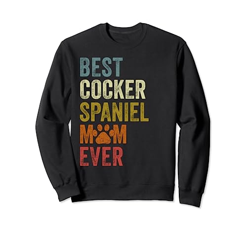 Retro Best Cocker Spaniel Mamma Mai Cane Mamma Festa della Mamma Felpa