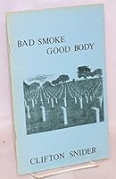 Bad Smoke, Good Body 0930090071 Book Cover