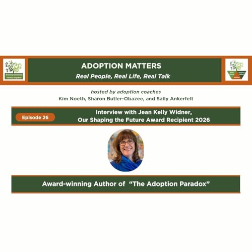 Episode 26 Celebrating Author, Jean Kelly Widner, Recipient of The 2026 Shaping the Future Award!