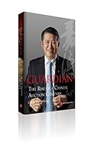 一槌定音：我与嘉德二十年Guardian: The Rise of a Chinese Auction Company 7119108409 Book Cover