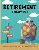Retirement Gifts For Men: Retirement Activity Book: Word Search, Crossword, Sudoku, Word Scramble, Mazes, and More B0CFMCCZXQ Book Cover