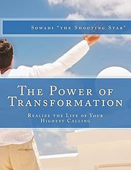Paperback The Power of Transformation: Realize the Life of Your Highest Calling Book