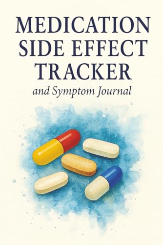 Medication Side Effect Tracker and Symptom Journal