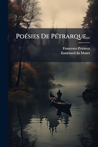 Poésies De Pétrarque... (French Edition)