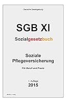 Sozialgesetzbuch (Sgb XI): Soziale Pflegeversicherung 1511792523 Book Cover