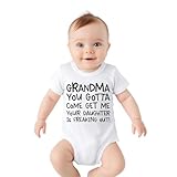 FastDeliveryTees Grandma Baby Onesie - Grandma You Gotta Come Get Me Your Daughter Is Freaking Out - Grandma Baby Gift - Nana Baby Bodysuit_0-3M