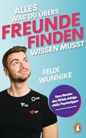 Alles, was du übers Freunde finden wissen musst 3328112383 Book Cover