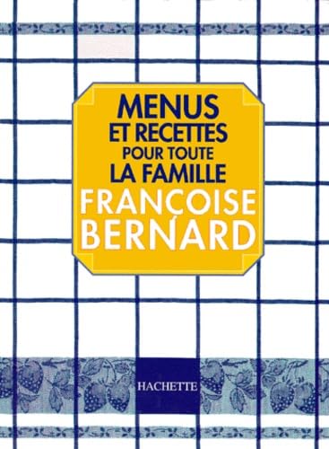 Menus et recettes pour toute la famille