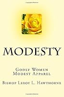 Godly Women Modest Apparel 1536948063 Book Cover