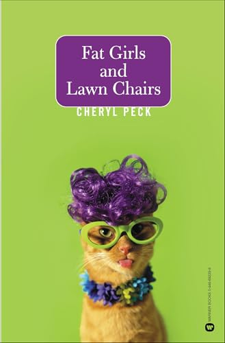 Fat Girls and Lawn Chairs (English Edition) - Peck, Cheryl