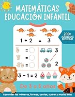 Matemáticas educación infantil: Más de 200 actividades matemáticas con las que aprender a sumar y restar de forma divertida. Para niños de 3-5 años. (Spanish Edition) B0D1LGHKMB Book Cover