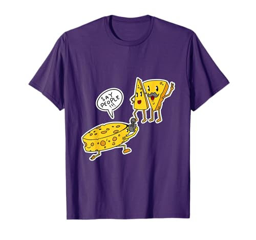 Humorous Cheese Say People Funny Photographer Quote Pun T-Shirt