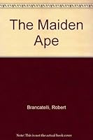 The Maiden Ape 0916515028 Book Cover