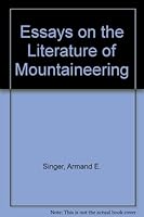 Essays on the Literature of Mountaineering 0937058114 Book Cover