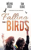 Falling Birds - Tome 1 172677208X Book Cover