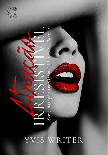 ATRAÇÃO IRRESISTÍVEL: LIVRO 2