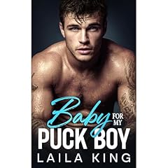 Baby For My Puck Boy Audiobook By Laila King cover art