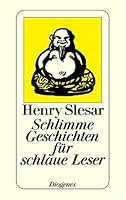 Schlimme Geschichten für schlaue Leser. 3257210361 Book Cover