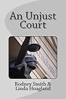 An Unjust Court 1514857766 Book Cover