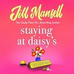 Cover of Staying at Daisy's: The fans' favourite novel