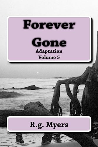Forever Gone: Adaptation