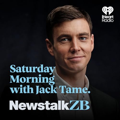 Saturday Morning with Jack Tame Podcast By Newstalk ZB cover art
