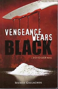Vengeance Wears Black - Book #2 of the Jack Calder