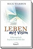 Gebetstagebuch - Leben mit Vision: Impulse für die Stille Zeit - Rick Warren 