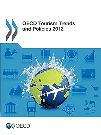 OECD Tourism Trends and Policies 2012: Edition 2012-Wow! eBook