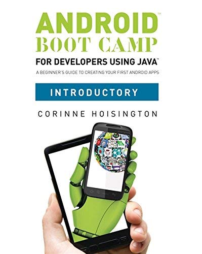 Android Boot Camp for Developers using Java(TM), Comprehensive: A ...